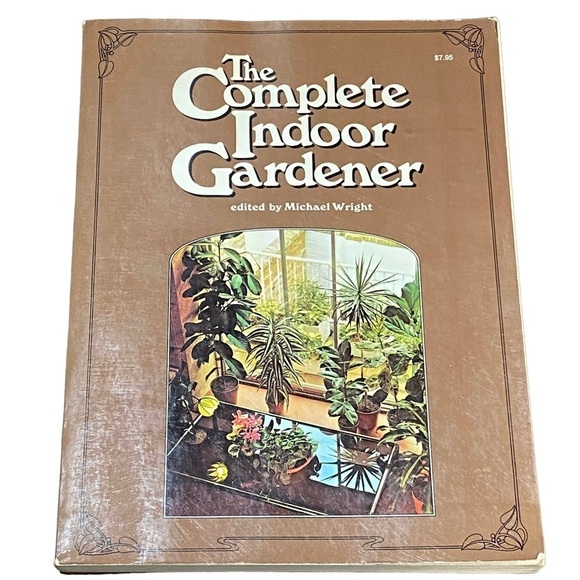Vintage Indoor Gardener The Complete Book 1974 Ed by Michael Wright 256 Pages - Picture 2 of 8